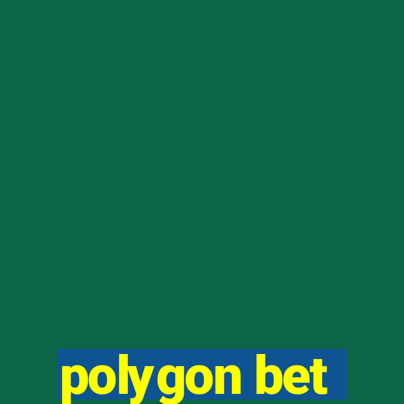 polygon bet